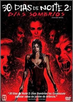 Download Filme 30 Dias De Noite 2: Dias Sombrios DVDRip Download Filme 30 Dias De Noite 2: Dias Sombrios DVDRip