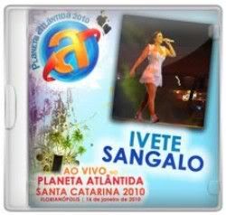 Ivete Sangalo – Ao Vivo Planeta Atlântida