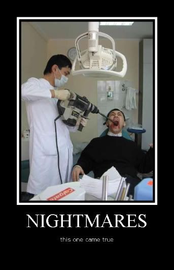 scary_dentist_anonib.jpg ouch!!!!! image by Cheesybro