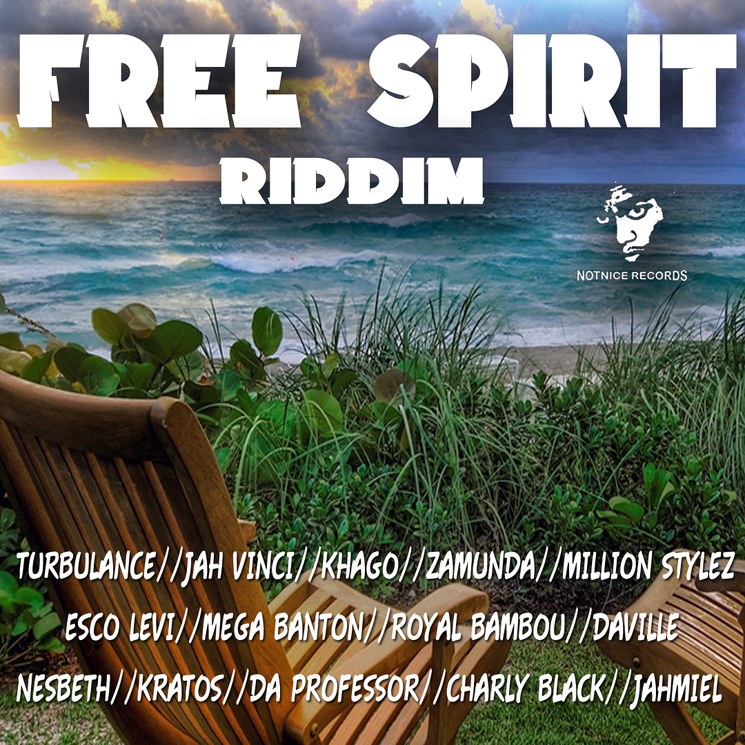 FREE SPIRIT RIDDIM [FULL PROMO] – NOTNICE RECORDS