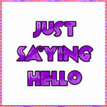 just saying hello Pictures, Images and Photos